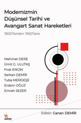 Modernizmin Düşünsel Tarihi ve Avangart Sanat Hareketleri - Kriter Yayınları