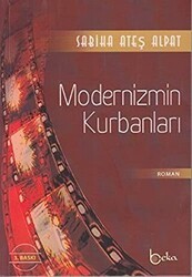 Modernizmin Kurbanları - Beka Yayınları