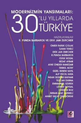 Modernizmin Yansımaları: 30’lu Yıllarda Türkiye - 1