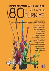 Modernizmin Yansımaları: 80’li Yıllarda Türkiye - Efil Yayınevi