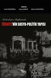 Modernleşme Bağlamında Türkiye’nin Sosyo-Politik Yapısı - İmaj Yayıncılık