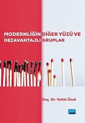 Modernliğin Diğer Yüzü ve Dezavantajlı Gruplar - Nobel Akademik Yayıncılık