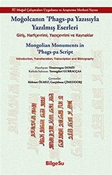 Moğolcanın Phags-Pa Yazısıyla Yazılmış Eserleri - Mongolian Monuments in Phags-Pa Script - BilgeSu Yayıncılık