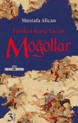 Moğollar - Tarihin Kara Yazısı - Timaş Tarih