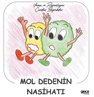 Mol Dedenin Nasihatı - 1