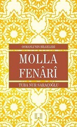 Molla Fenari - Osmanlı`nın Bilgeleri - İlke Yayıncılık
