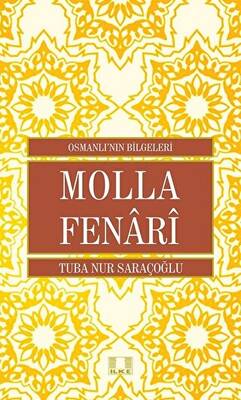 Molla Fenari - Osmanlı`nın Bilgeleri - 1