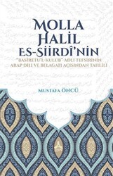 Molla Halil Es-Siirdi’nin Basiretu’l-Kulub Adli Tefsirinin Arap Dili ve Belagatı Açısından Tahlili - Sonçağ Yayınları