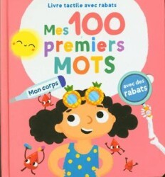 Mon Corps Mes 100 Premiers Mots - Yoyo Books