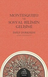 Montesquieu ve Sosyal Bilimin Gelişimi - Pinhan Yayıncılık