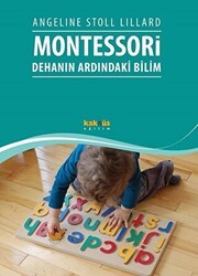 Montessori: Dehanın Ardındaki Bilim - Kaknüs Yayınları