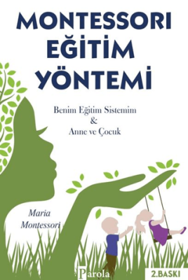 Montessori Eğitim Yöntemi - 1