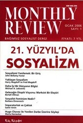 Monthly Review Bağımsız Sosyalist Dergi Sayı: 1 - Ocak 2006 - Monthly Review Dergisi