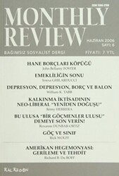 Monthly Review Bağımsız Sosyalist Dergi Sayı: 6 - Haziran 2006 - Monthly Review Dergisi