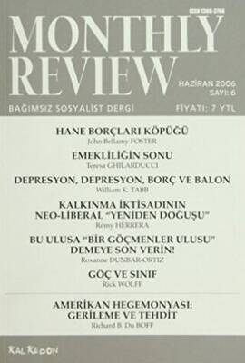 Monthly Review Bağımsız Sosyalist Dergi Sayı: 6 - Haziran 2006 - 1
