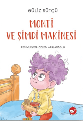 Monti ve Şimdi Makinesi - 1
