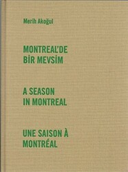 Montreal`de Bir Mevsim - İlke Kitap