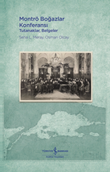 Montrö Boğazlar Konferansı - İş Bankası Kültür Yayınları