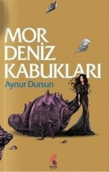 Mor Deniz Kabukları - Klaros Yayınları