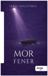 Mor Fener - Ange Yayınları