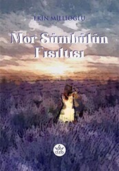 Mor Sümbülün Fısıltısı - Elpis Yayınları