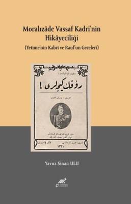 Moralızade Vassaf Kadri’nin Hikayeciliği - 1
