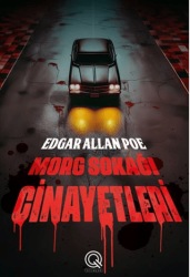 Morg Sokağı Cinayetleri - Q Yayınları