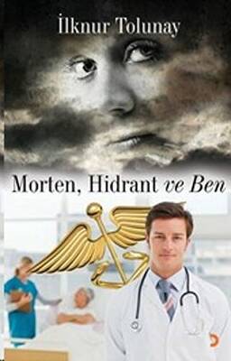 Morten, Hidrant ve Ben - 1