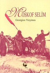 Moskof Selim - Belge Yayınları