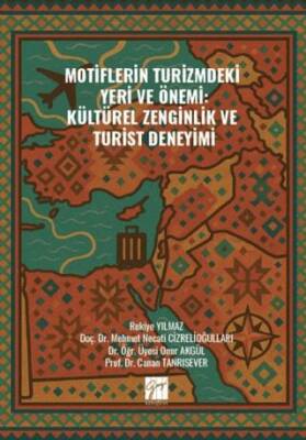 Motiflerin Turizmdeki Yeri ve Önemi: Kültürel Zenginlik ve Turist Deneyimi - 1