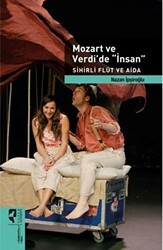 Mozart ve Verdi`de `İnsan` - HayalPerest Kitap