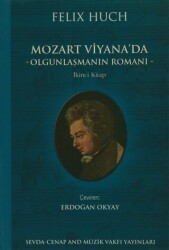 Mozart Viyana`da - Olgunlaşmanın Romanı - Sevda-Cenap And Müzik Vakfı Yayınları