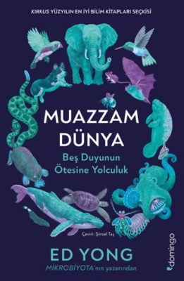 Muazzam Dünya: Beş Duyunun Ötesine Yolculuk - 1