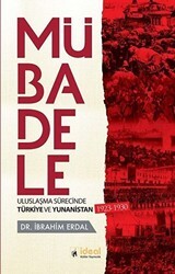 Mübadele - Uluslaşma Sürecinde Türkiye ve Yunanistan 1923-1930 - İdeal Kültür Yayıncılık