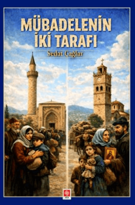 Mübadelenin İki Tarafı - 1