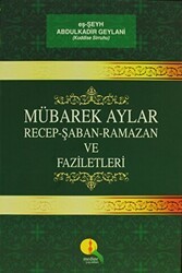 Mübarek Aylar - Recep Şaban Ramazan ve Faziletleri - Medine Yayınları