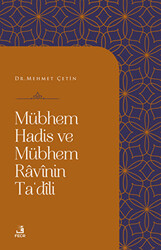 Mübhem Hadis ve Mübhem Ravinin Ta`dili - 1