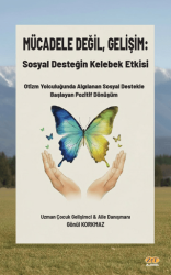 Mücadele Değil, Gelişim: Sosyal Desteğin Kelebek Etkisi - Zet Yayınları