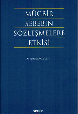 Mücbir Sebebin Sözleşmelere Etkisi - 1