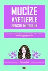 Mucize Ayetlerle Sonsuz Mutluluk - Tilki Kitap