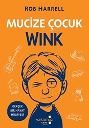 Mucize Çocuk Wink - Yakamoz Yayınevi