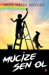 Mucize Sen Ol - Cinius Yayınları