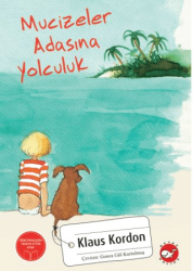 Mucizeler Adasına Yolculuk - Beyaz Balina Yayınları