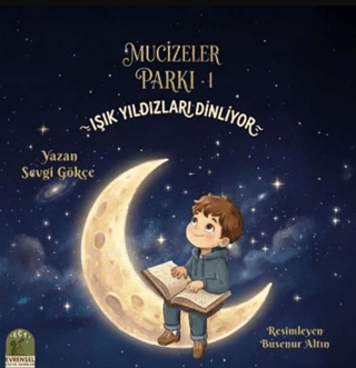 Mucizeler Parkı 1 - Işık Yıldızları Dinliyor - 1