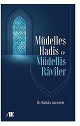 Müdelles Hadis ve Müdellis Raviler - Akademik Kitaplar