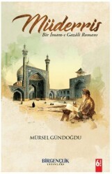 Müderris & Bir İmam-ı Gazâli Romanı - Bir Gençlik Yayınları