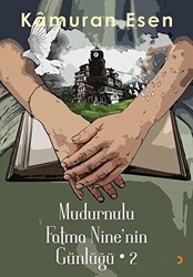 Mudurnulu Fatma Nine’nin Günlüğü - 2 - Cinius Yayınları