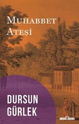 Muhabbet Ateşi - Timaş Tarih