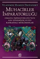 Muhacirler İmparatorluğu - İletişim Yayınevi