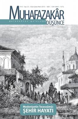 Muhafazakar Düşünce Dergisi Sayı: 23 Yıl: 6 Ocak-Şubat-Mart 2010 - 1